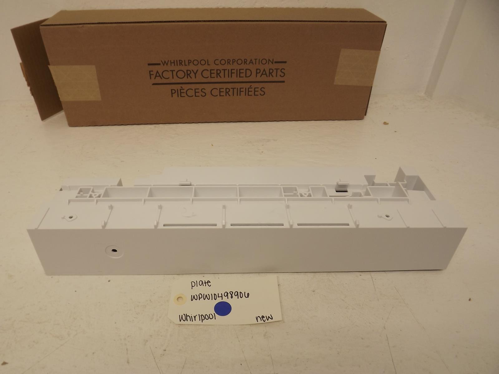 Whirlpool Refrigerator WPW10498906 Plate New Whirlpool Refrigerator WPW10498906 Plate New